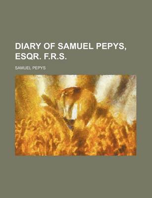 Book cover for Diary of Samuel Pepys, Esqr. F.R.S.