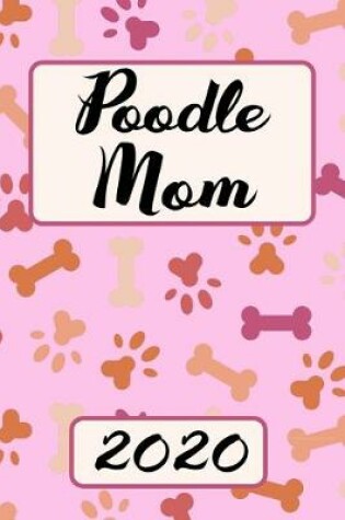 Cover of Poodle Mom 2020