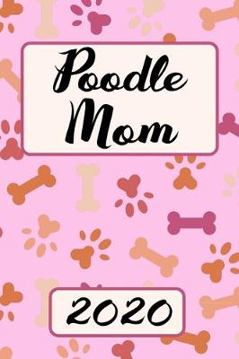 Book cover for Poodle Mom 2020