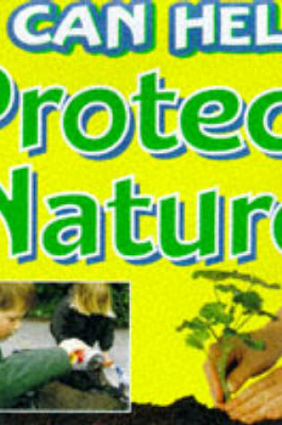 Cover of I Can Help Protect Nature