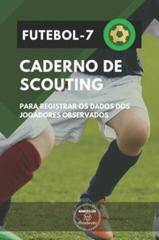 Cover of Futebol-7 Caderno de Scouting