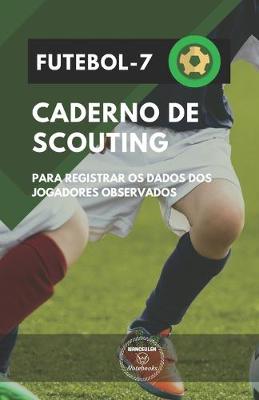 Book cover for Futebol-7 Caderno de Scouting