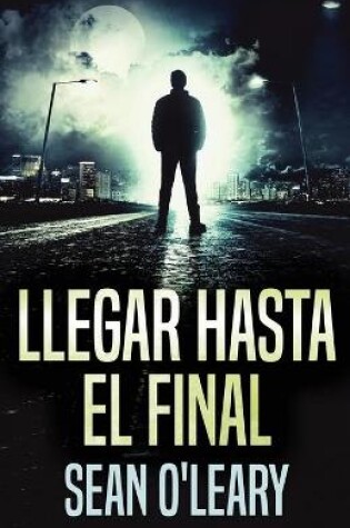 Cover of Llegar Hasta El Final