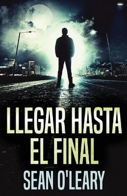 Book cover for Llegar Hasta El Final