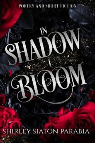 Cover of In Shadow I Bloom