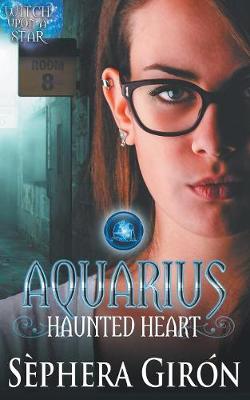 Book cover for Aquarius Haunted Heart - Book Two of the Witch Upon a Star Series