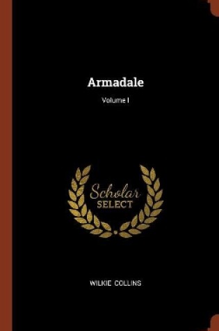 Cover of Armadale; Volume I