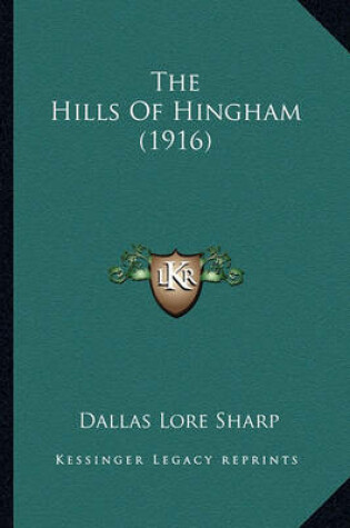 Cover of The Hills of Hingham (1916) the Hills of Hingham (1916)