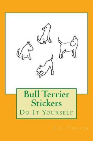 Cover of Bull Terrier Stickers