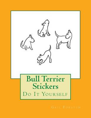 Book cover for Bull Terrier Stickers