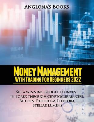 Book cover for Money Management with Trading for Beginners 2022