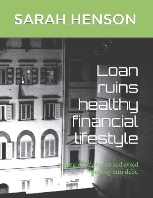 Book cover for Loan ruins healthy financial lifestyle