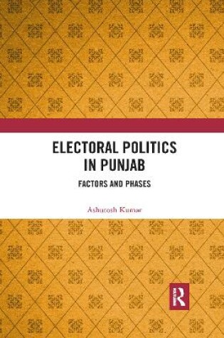 Cover of Electoral Politics in Punjab