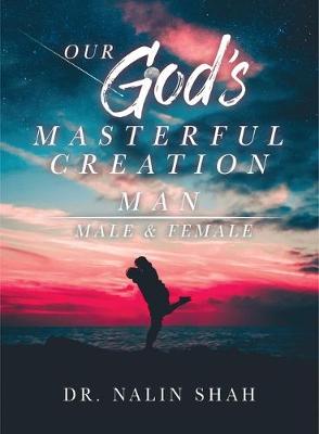 Book cover for Our God's Masterful Creation Man