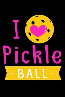 Book cover for I Love Pickleball