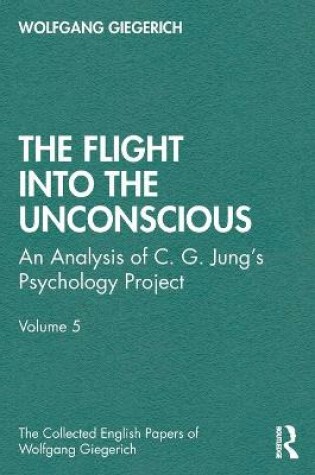 Cover of The Flight into The Unconscious