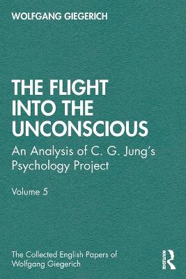 Cover of The Flight into The Unconscious