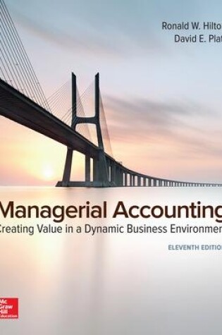 Cover of Managerial Accounting: Creating Value in a Dynamic Business Environment