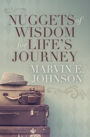 Cover of Nuggets of Wisdom for Life's Journey