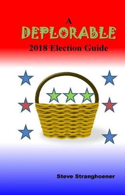 Cover of A Deplorable 2018 Election Guide