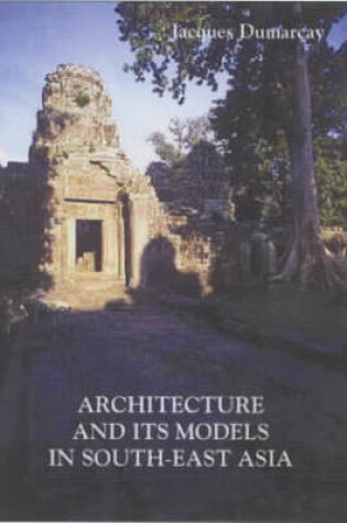 Cover of Architecture And Its Models In Southeast Asia