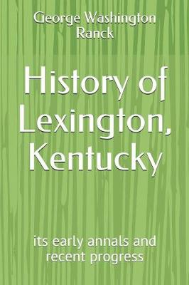 Book cover for History of Lexington, Kentucky