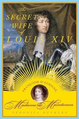 Book cover for The Secret Wife of Louis XIV