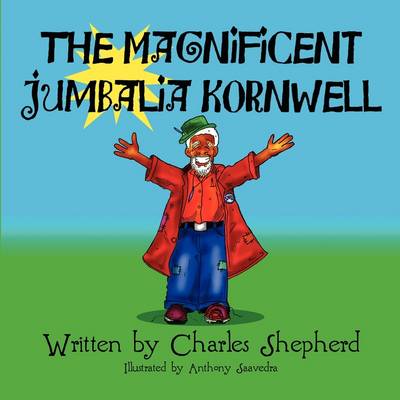 Book cover for The Magnificent Jumbalia Kornwell