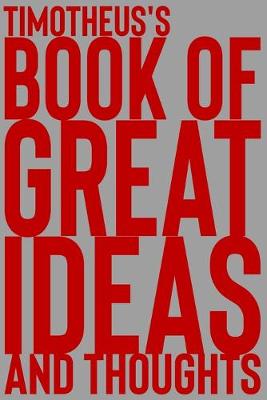 Cover of Timotheus's Book of Great Ideas and Thoughts