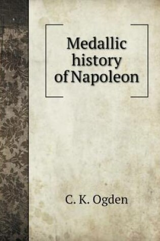 Cover of Medallic history of Napoleon