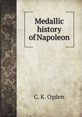 Book cover for Medallic history of Napoleon