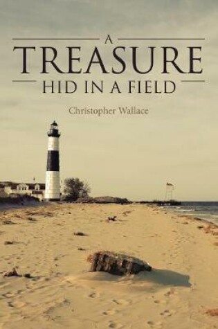 Cover of A Treasure Hid in a Field