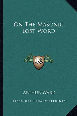 Book cover for On the Masonic Lost Word