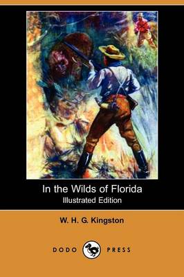 Book cover for In the Wilds of Florida(Dodo Press)