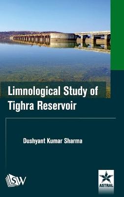 Book cover for Limnological Study of Tighra Reservoir