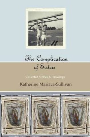 Cover of The Complication of Sisters (black & white edition)