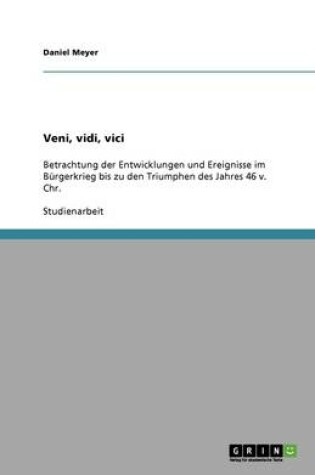 Cover of Veni, vidi, vici