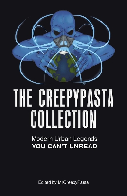 Book cover for The Creepypasta Collection