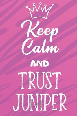 Book cover for Keep Calm And Trust Juniper