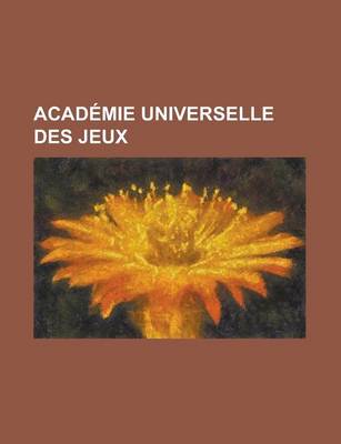 Book cover for Academie Universelle Des Jeux