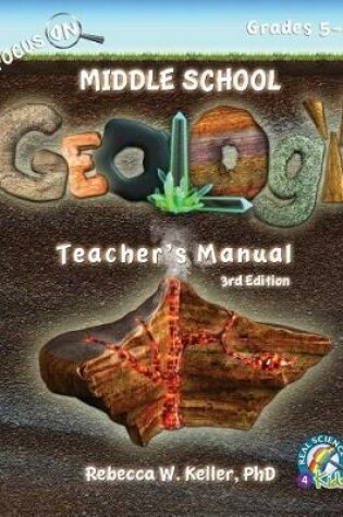 Cover of Focus On Middle School Geology Teacher's Manual 3rd Edition