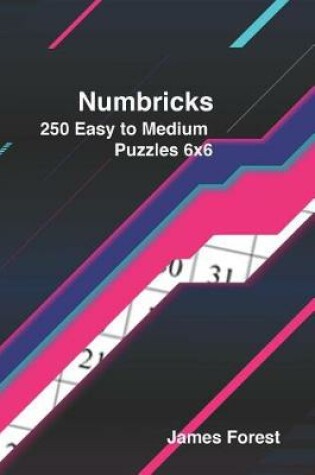 Cover of 250 Numbricks 6x6 easy to medium puzzles