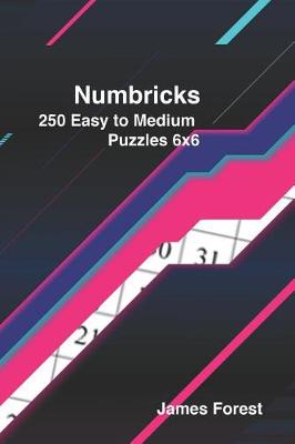 Cover of 250 Numbricks 6x6 easy to medium puzzles