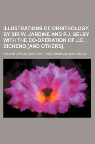 Cover of Illustrations of Ornithology, by Sir W. Jardine and P.J. Selby with the Co-Operation of J.E. Bicheno [And Others].