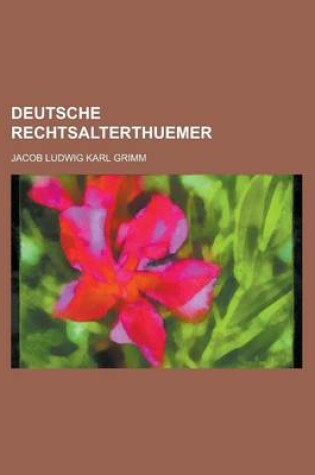 Cover of Deutsche Rechtsalterthuemer