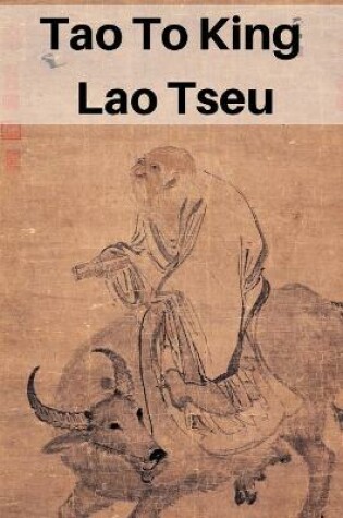 Cover of Tao To King Lao Tseu