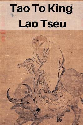 Book cover for Tao To King Lao Tseu