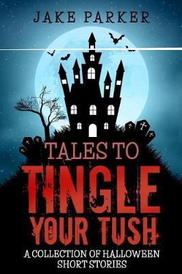 Book cover for Tales to Tingle Your Tush