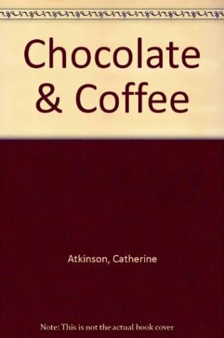 Cover of Chocolate & Coffee