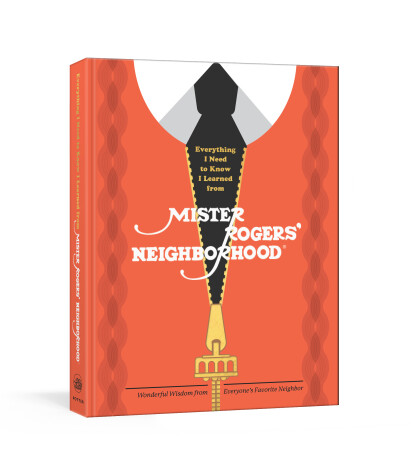 Book cover for Everything I Need to Know I Learned from Mister Rogers' Neighborhood